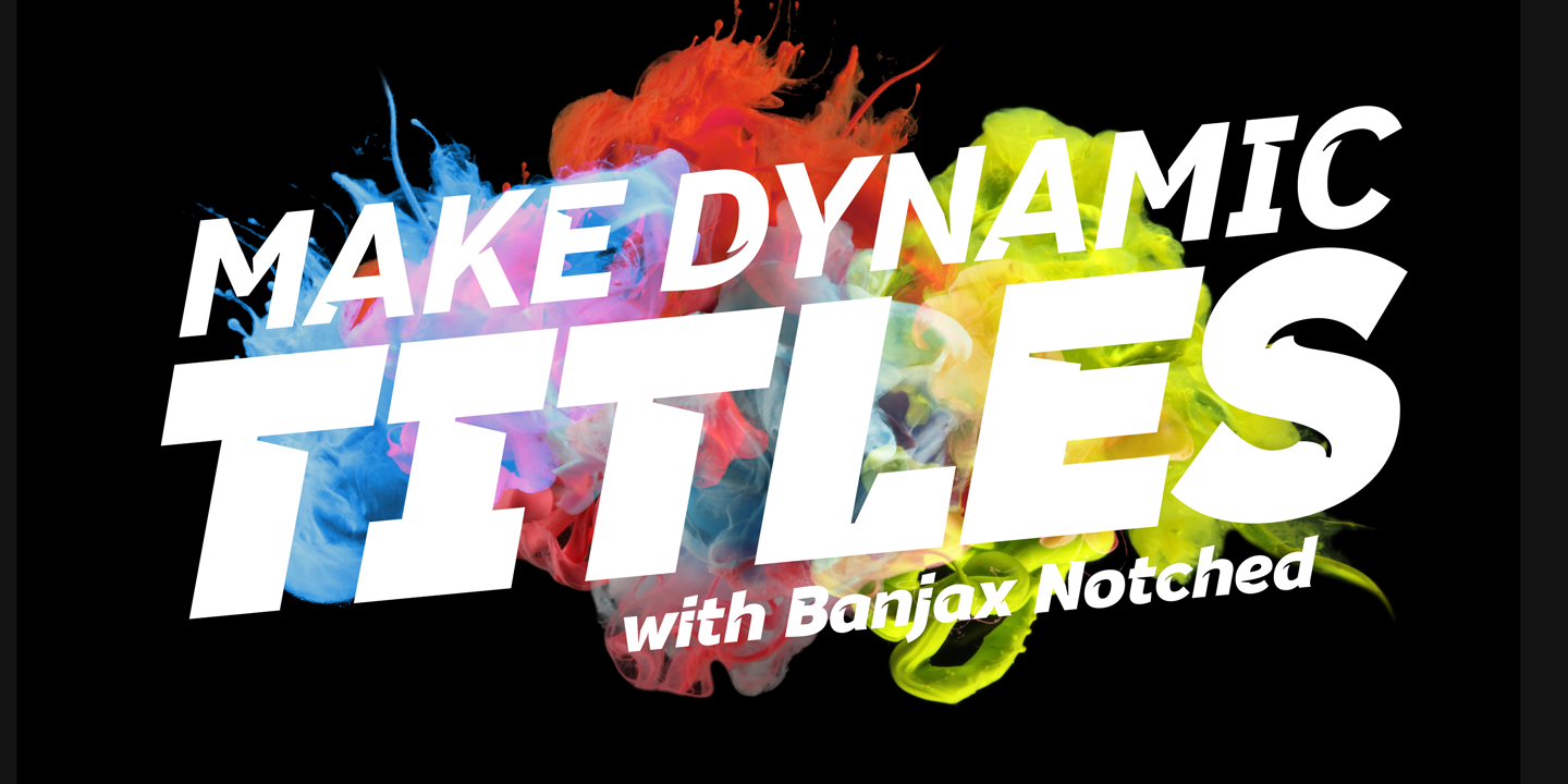 Banjax Notched Font