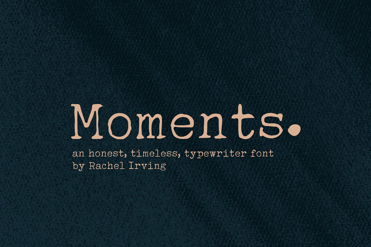 Moments Typewriter Font